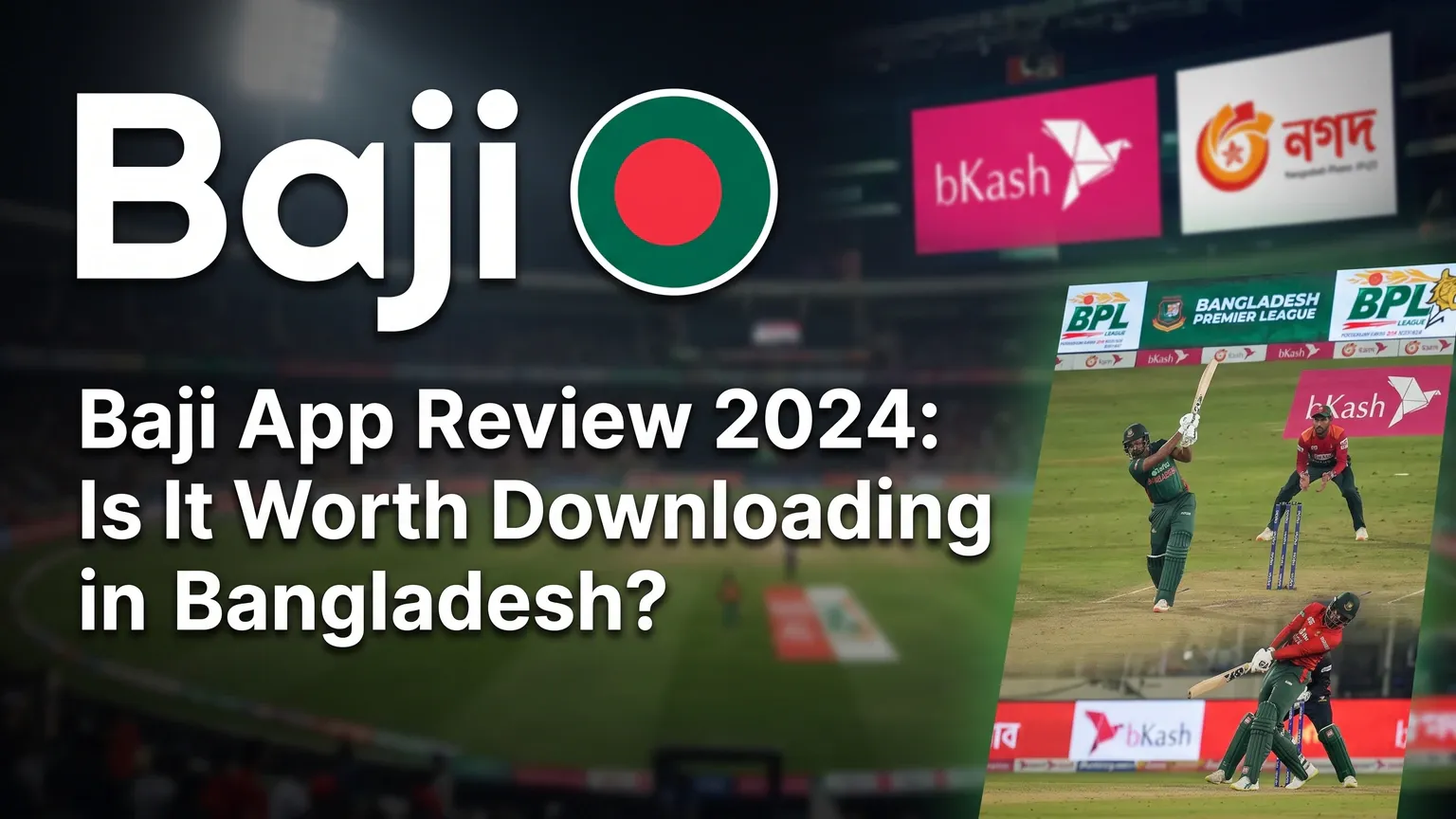 Baji App Review 2026: Is It Worth Downloading in Bangladesh?. For Bangladeshi bettors, Baji offers a practical Android APK route with cricket betting, quick BDT payments, and a cleaner mobile routi